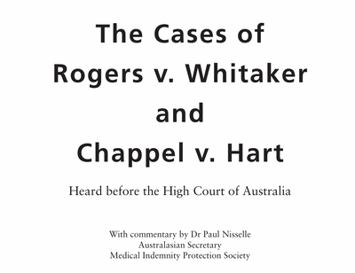 The Cases of Rogers v. Whitaker and Chappel v. Hart
