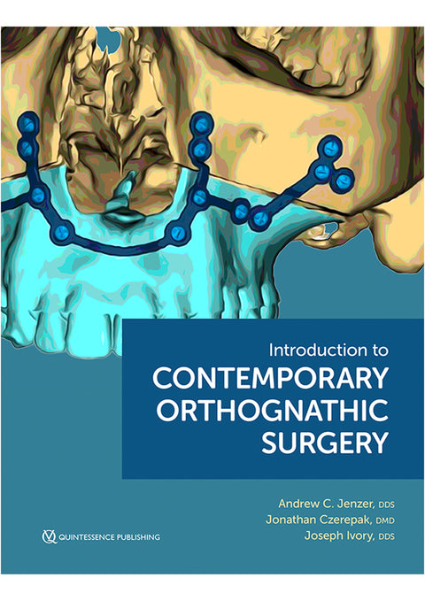 Introduction to  Contemporary Orthognathic Surgery