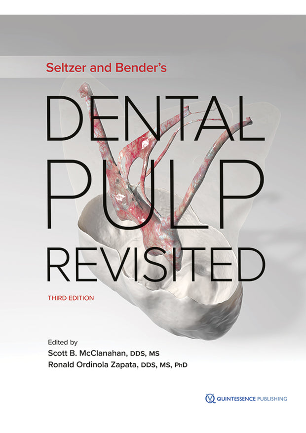 Seltzer and Bender’s Dental Pulp Revisited - Third edition