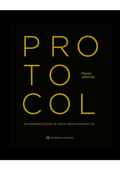 Protocol: Standardization in Fixed Prosthodontics
