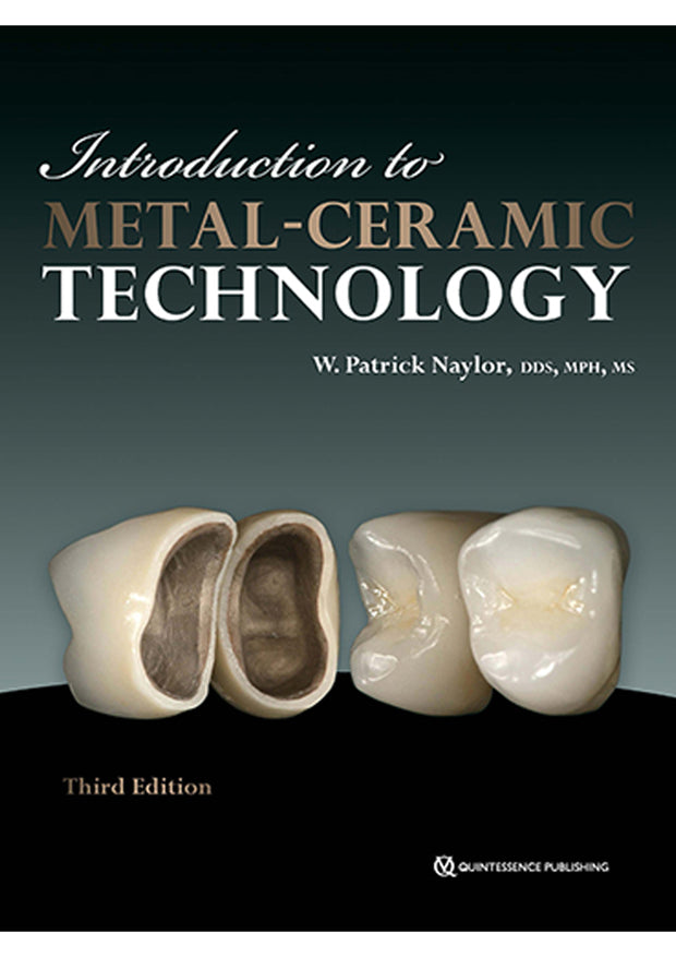Introduction to Metal-Ceramic Technology, Third Edition