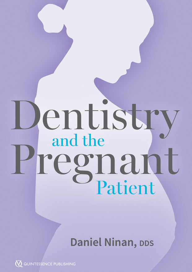 Dentistry and the Pregnant Patient