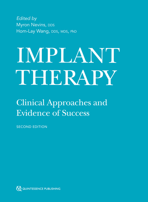 Implant Therapy: Clinical Approaches and Evidence of Success, Second Edition