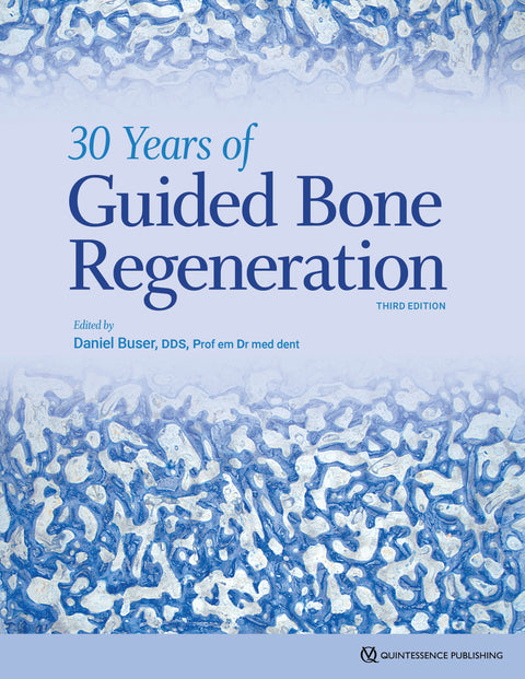 30 Years of Guided Bone Regeneration, 3rd edition