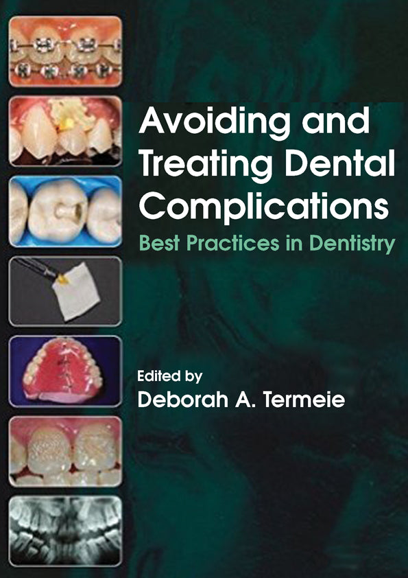 Avoiding and Treating Dental Complications:Best Practices in Dentistry
