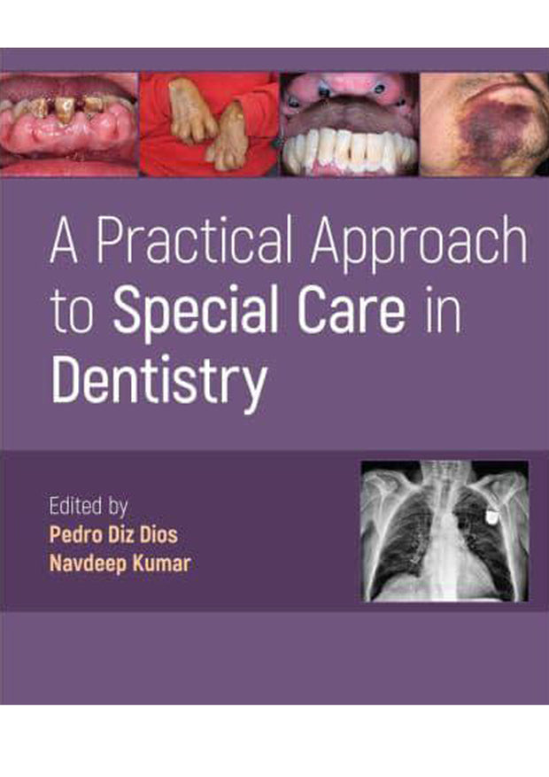 A Practical Approach to Special Care in Dentistry