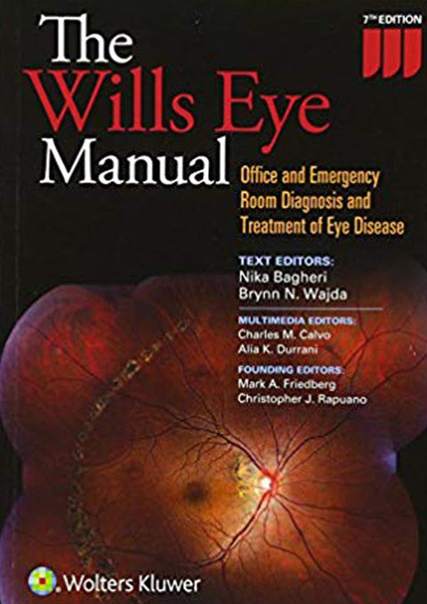 The Wills Eye Manual: Office and Emergency Room Diagnosis and Treatment of Eye Disease