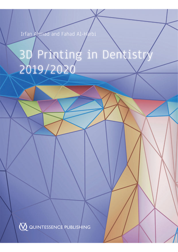 3D Printing in Dentistry 2019/2020