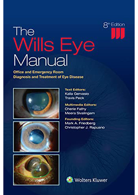 The Wills Eye Manual : Office and Emergency Room Diagnosis and Treatment of Eye Disease
