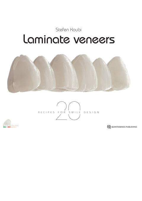 Laminate Veneers: 20 Recipes for Smile Design