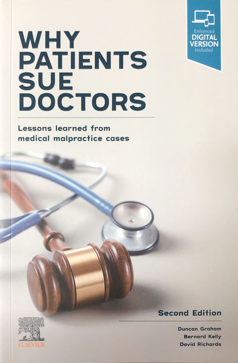 Why Patients Sue Doctors, 2nd Edition - Lessons learned from medical malpractice cases